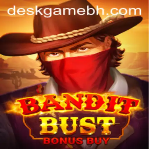 Unveiling the Thrills of BanditBustBonusBuy on DeskGame.COM: Dive into the Intriguing World of Strategy and Adventure
