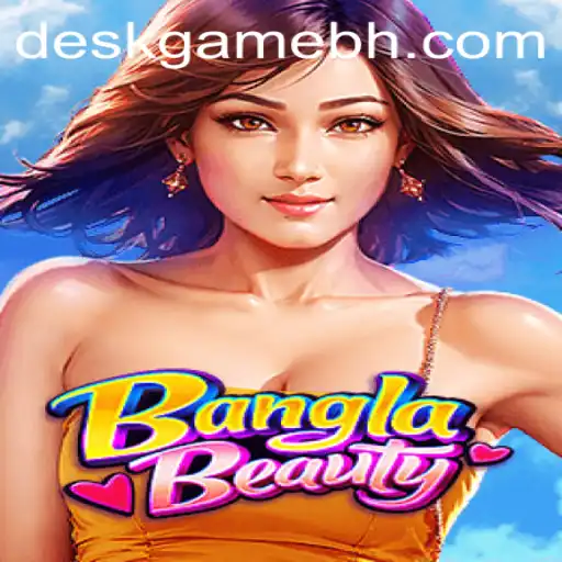 Discover the Exciting World of BanglaBeauty via DeskGame.COM
