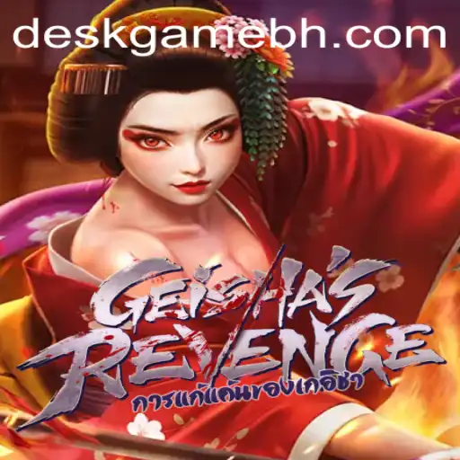 The Enigmatic World of GeishasRevenge: A Dive into the Intricacies of DeskGame.COM's Latest Sensation