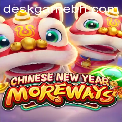 Exploring the Exciting World of CHINESENEWYEARMOREWAYS on DeskGame.COM