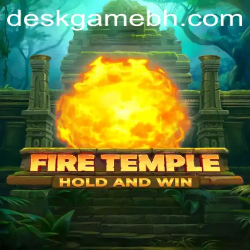 Discovering FireTemple: The Exciting World of DeskGame.COM's Latest Adventure
