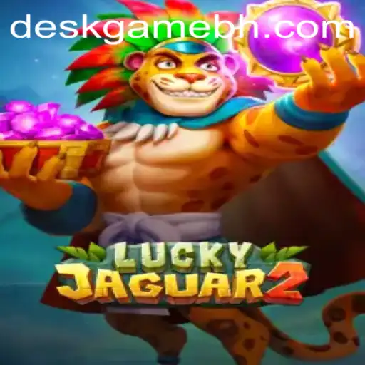 Discover the Exciting World of Luckyjaguar2 at DeskGame.COM