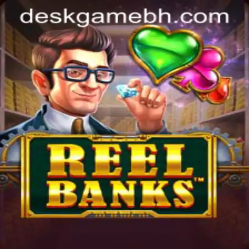 Discovering the Exciting World of ReelBanks: A DeskGame.COM Adventure