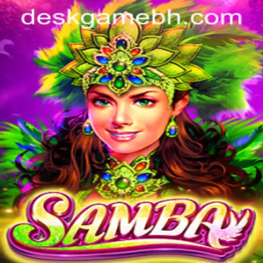 Explore the Exciting World of Samba: A DeskGame.COM Experience