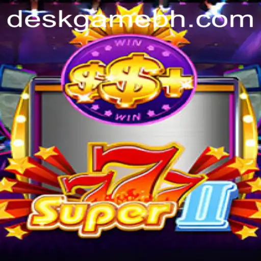 Exploring the Dynamic World of Super777II DeskGame.COM